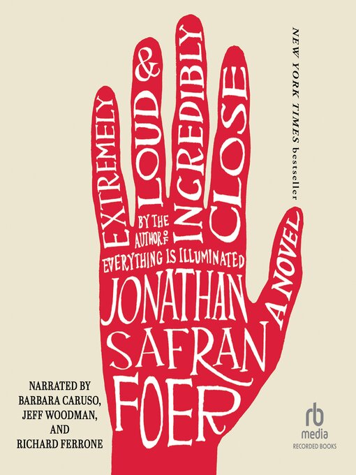 Title details for Extremely Loud and Incredibly Close by Jonathan Safran Foer - Available